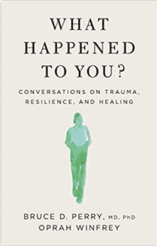 The cover of What happened to you, one of the books of Oprah Winfrey